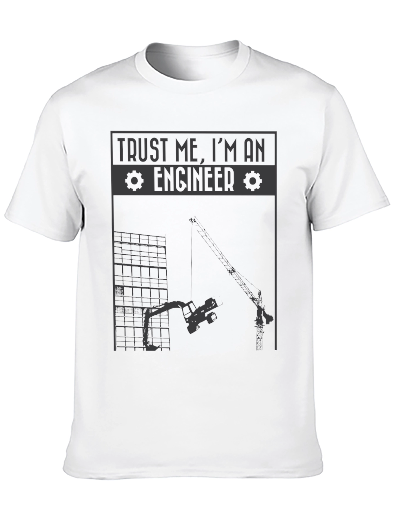 Trust Me Im an Engineer T-Shirt - Construction Tee