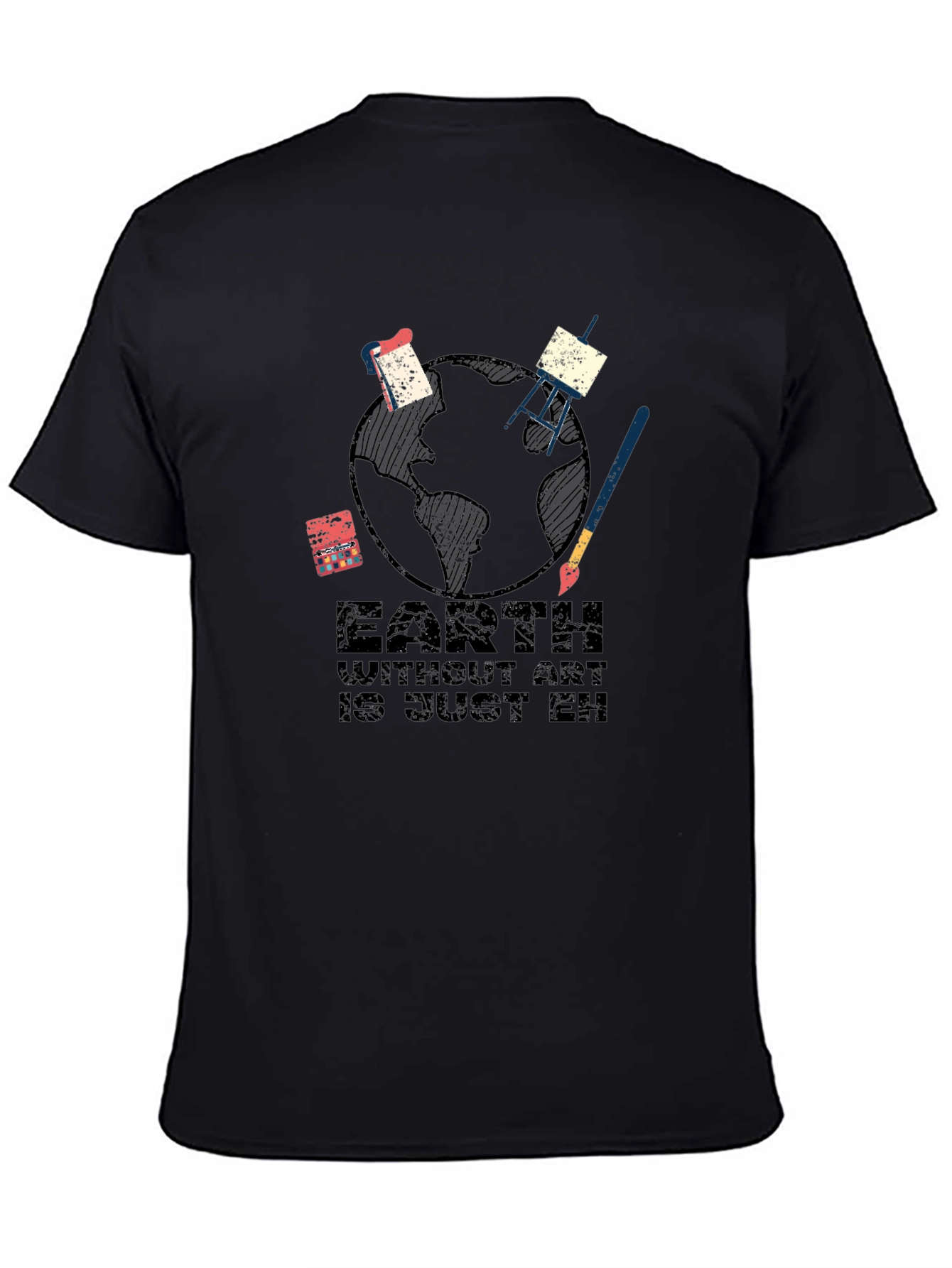 Earth Without Art T-Shirt