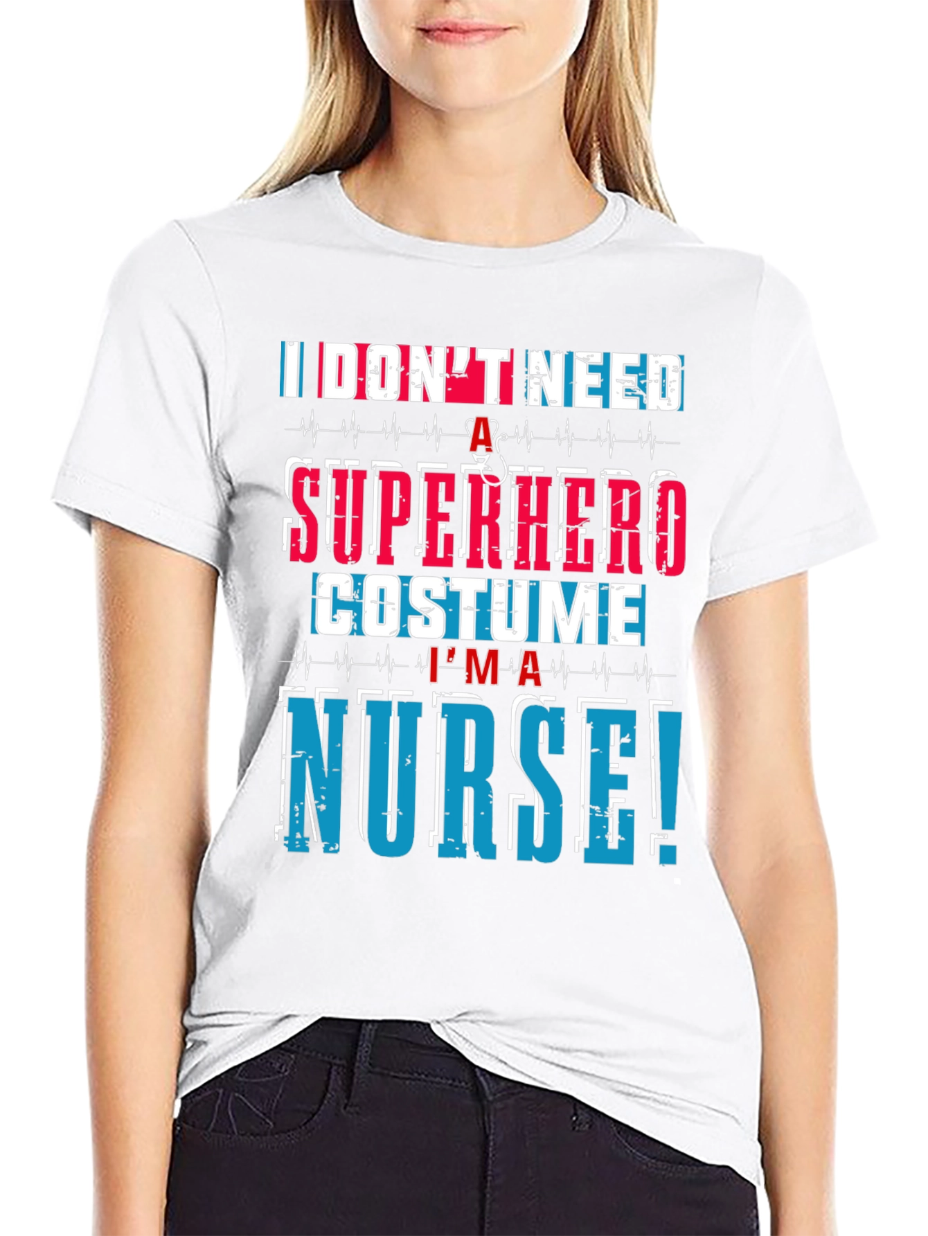 Im a Nurse T-Shirt - Superhero Costume Alternative!