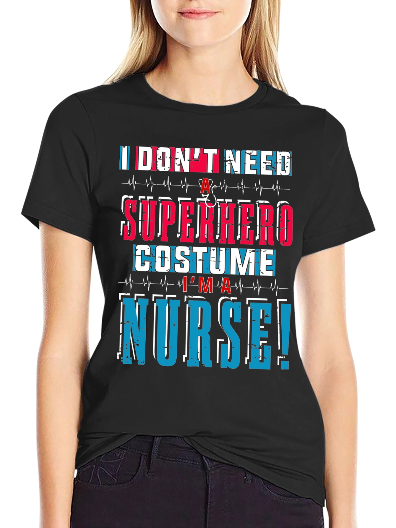 Im a Nurse T-Shirt - Superhero Costume Alternative!