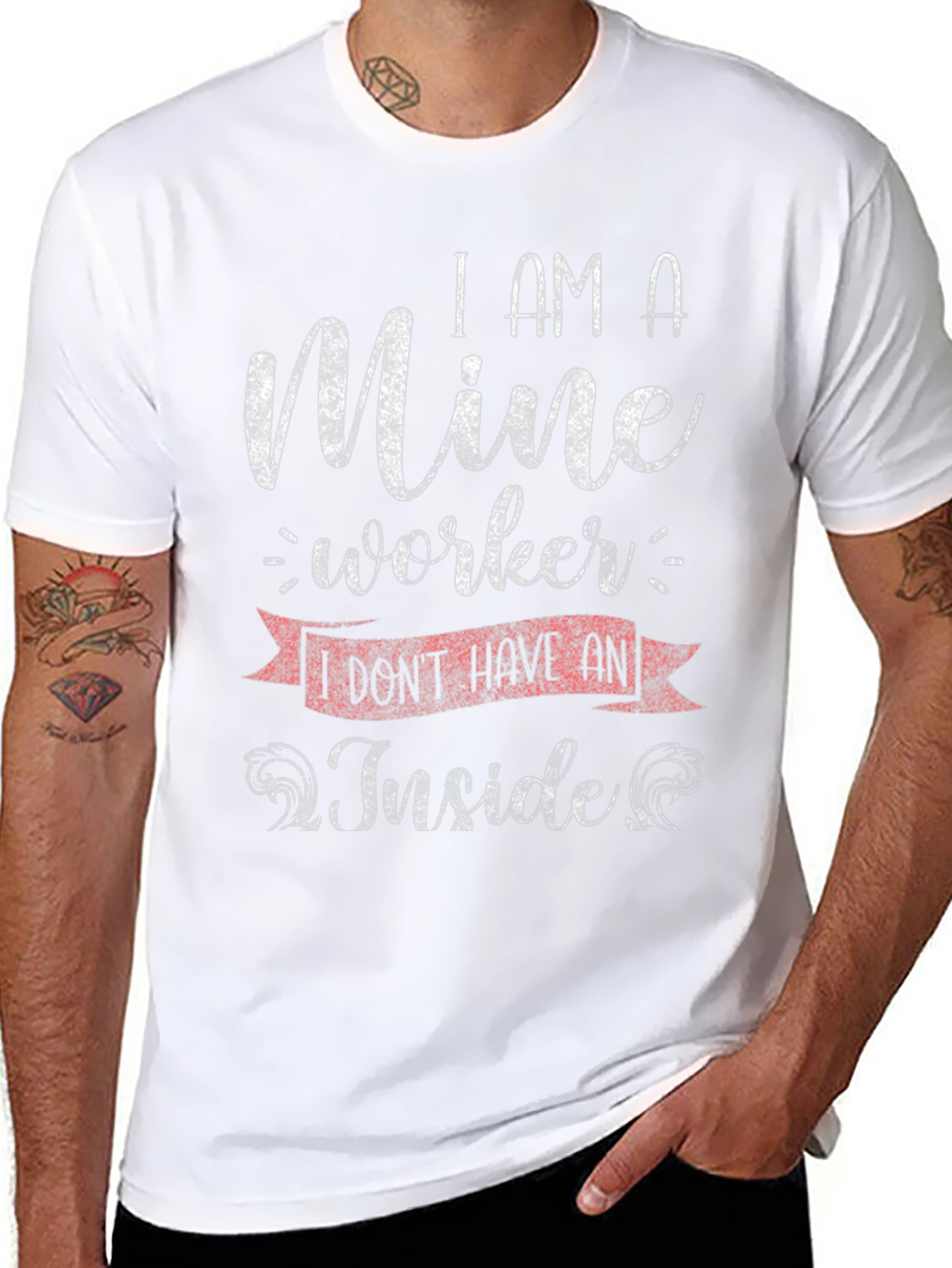 Mine Worker T-Shirt - Sarcastic Humor Tee