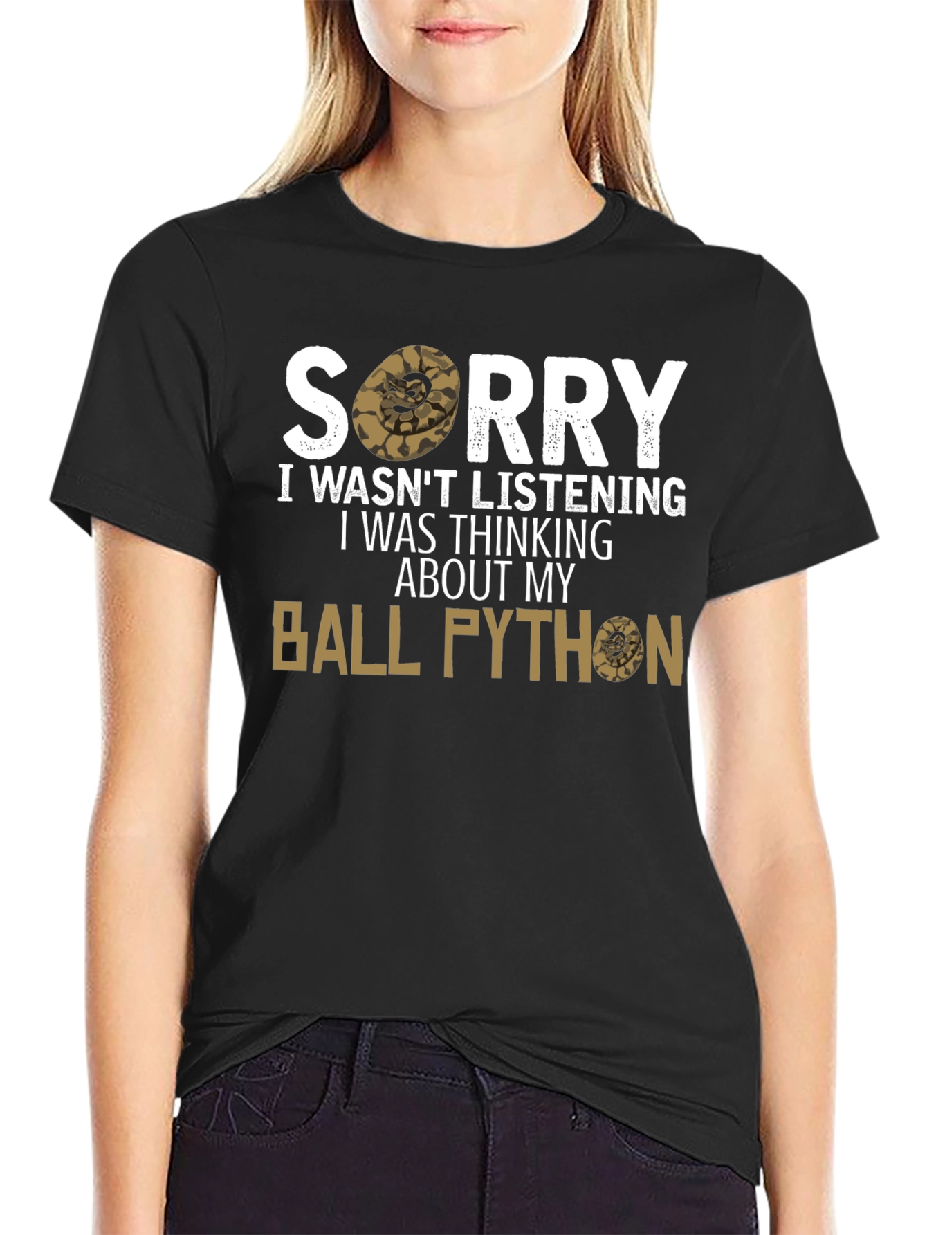 Ball Python Lover T-Shirt Sorry Not Listening