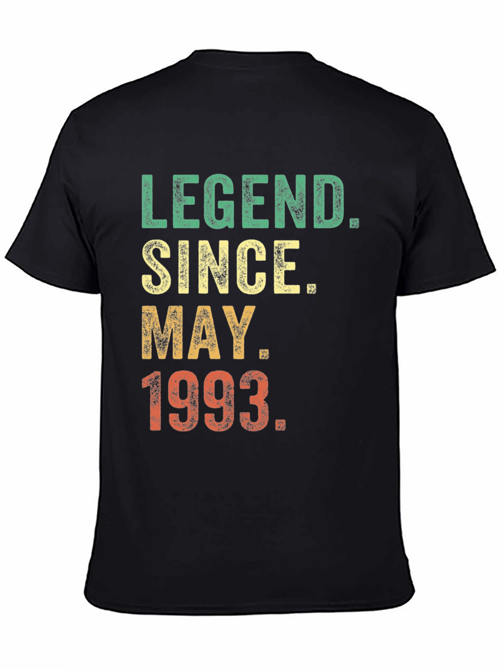 Legend Since May 1993 T-Shirt