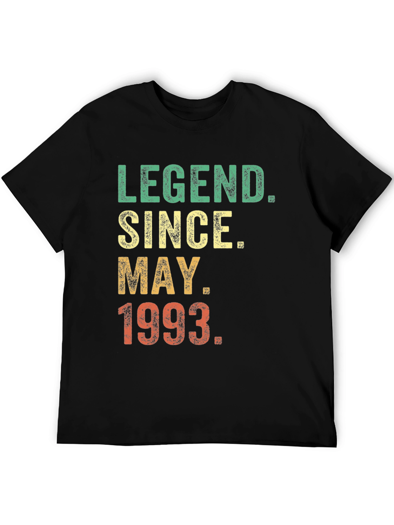 Legend Since May 1993 T-Shirt