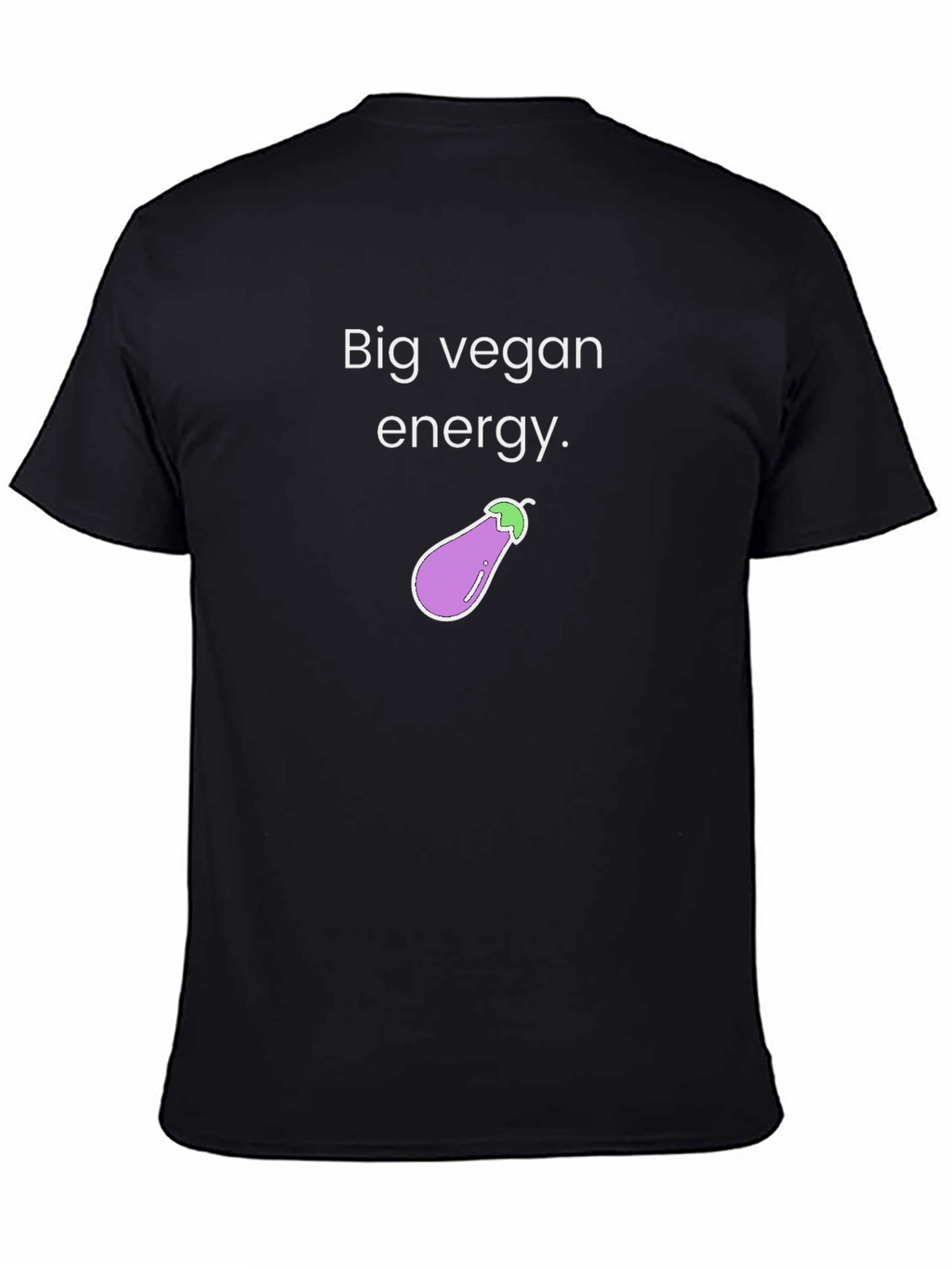 Big Vegan Energy T-Shirt - Unisex Crew Neck