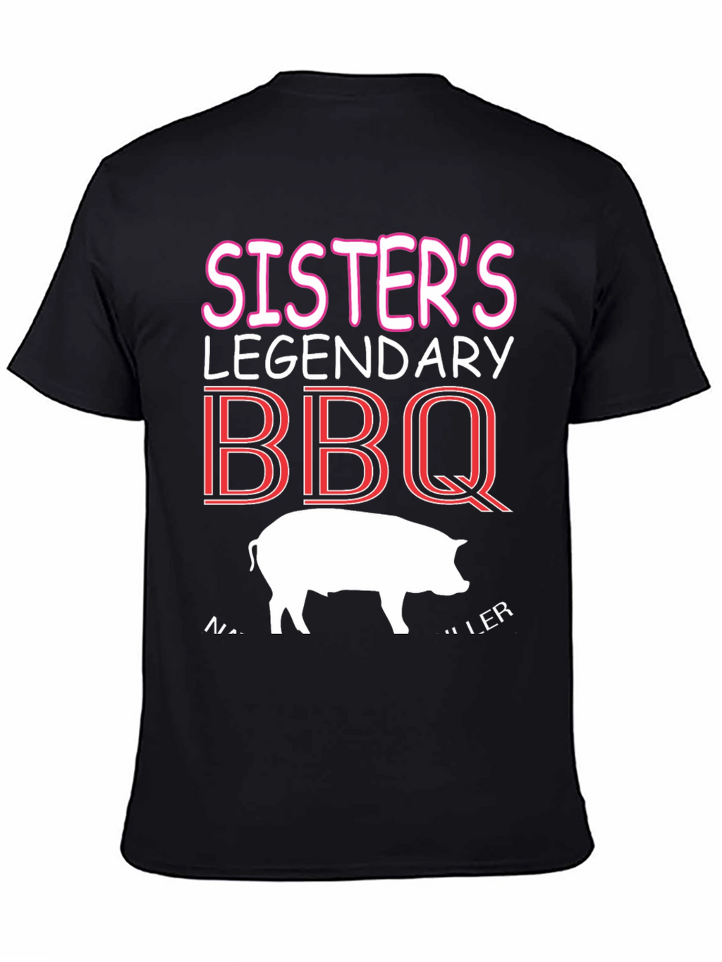 Sisters Legendary BBQ T-Shirt
