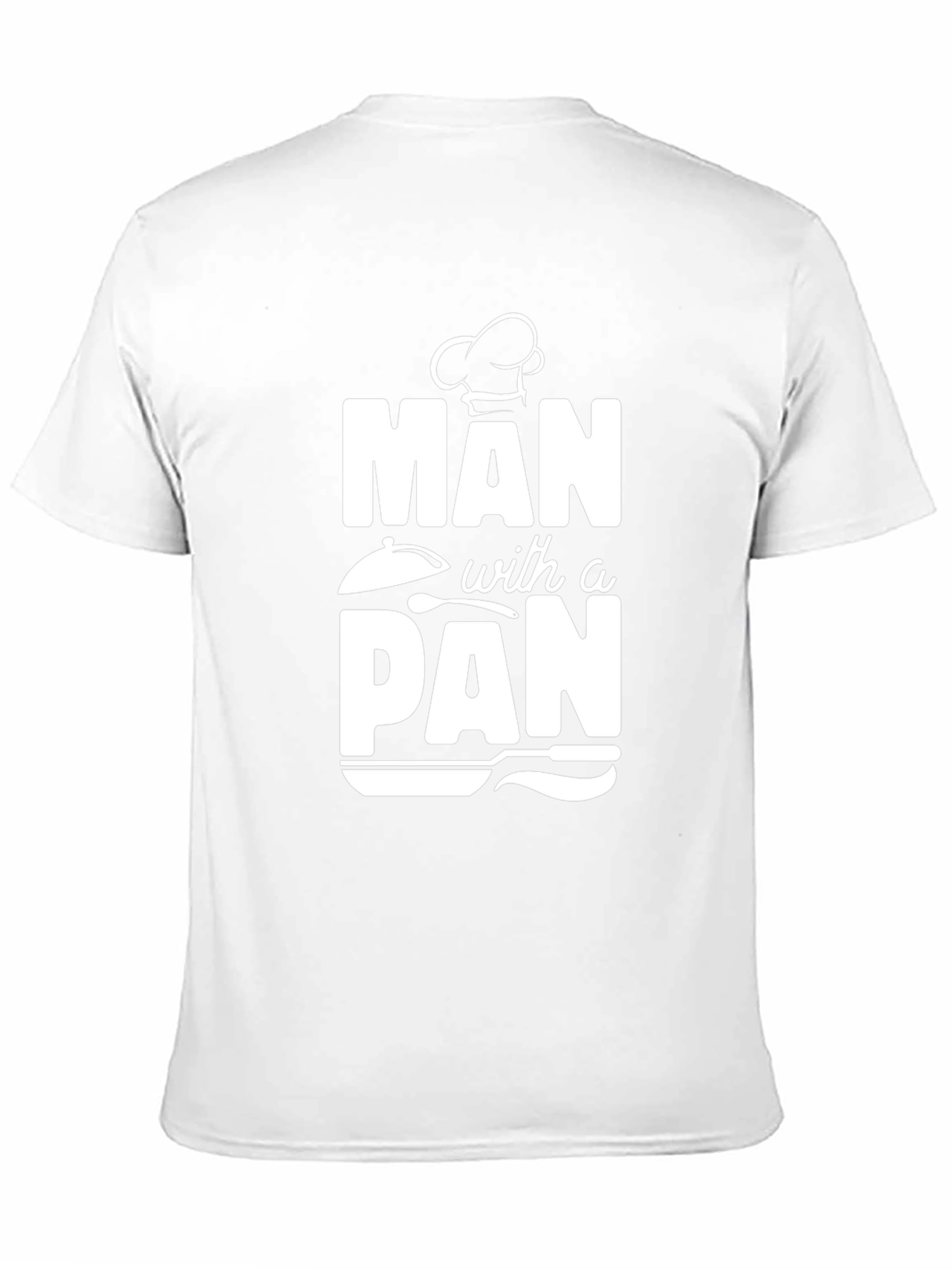 Man with a Pan T-Shirt - Chef Cooking Gift