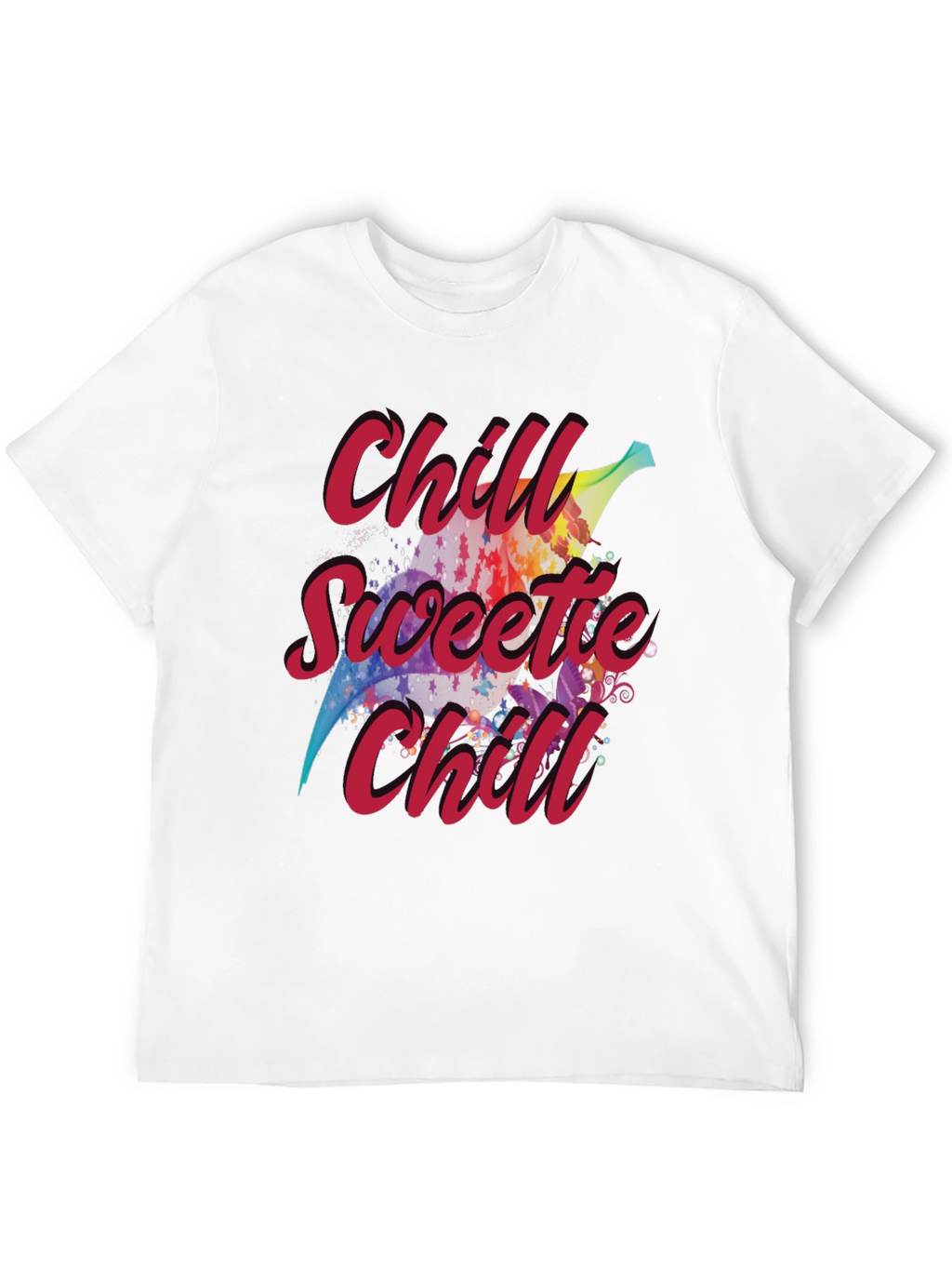 Chill Sweetie Chill Graphic Tee