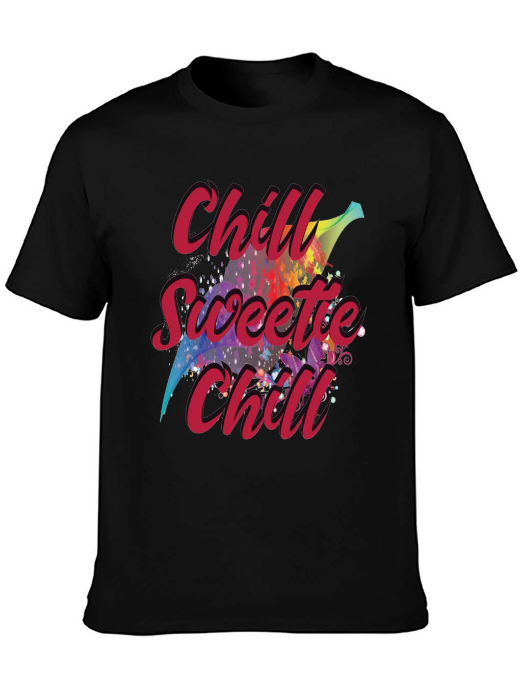 Chill Sweetie Chill Graphic Tee