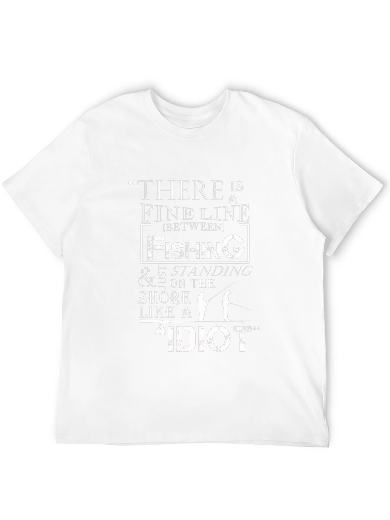 Funny Fishing T-Shirt - Fine Line Humor Tee