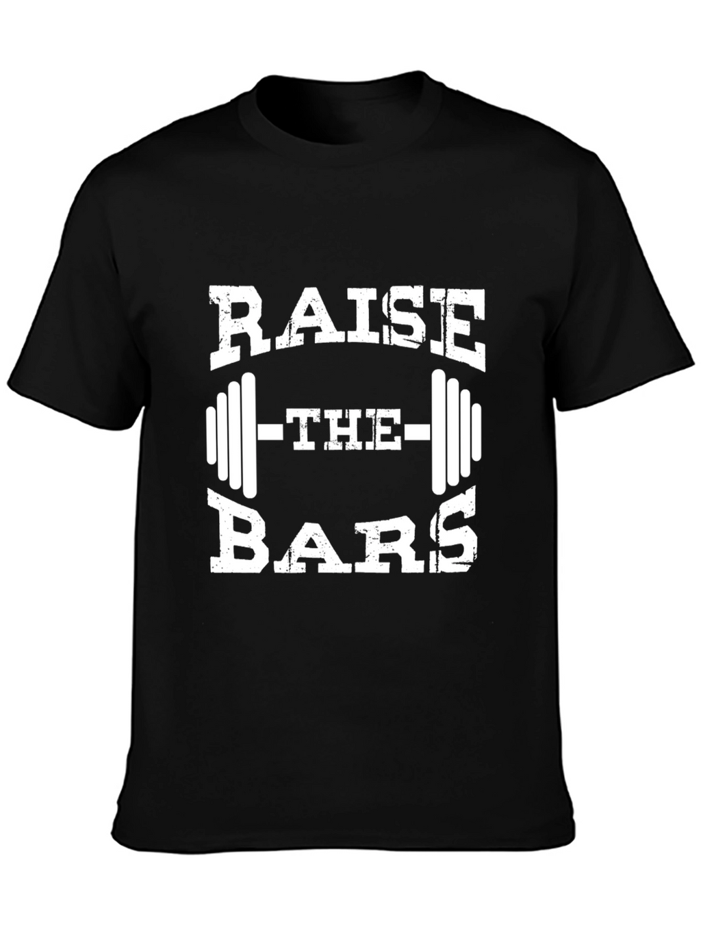 Raise the Bars Weightlifting T-Shirt