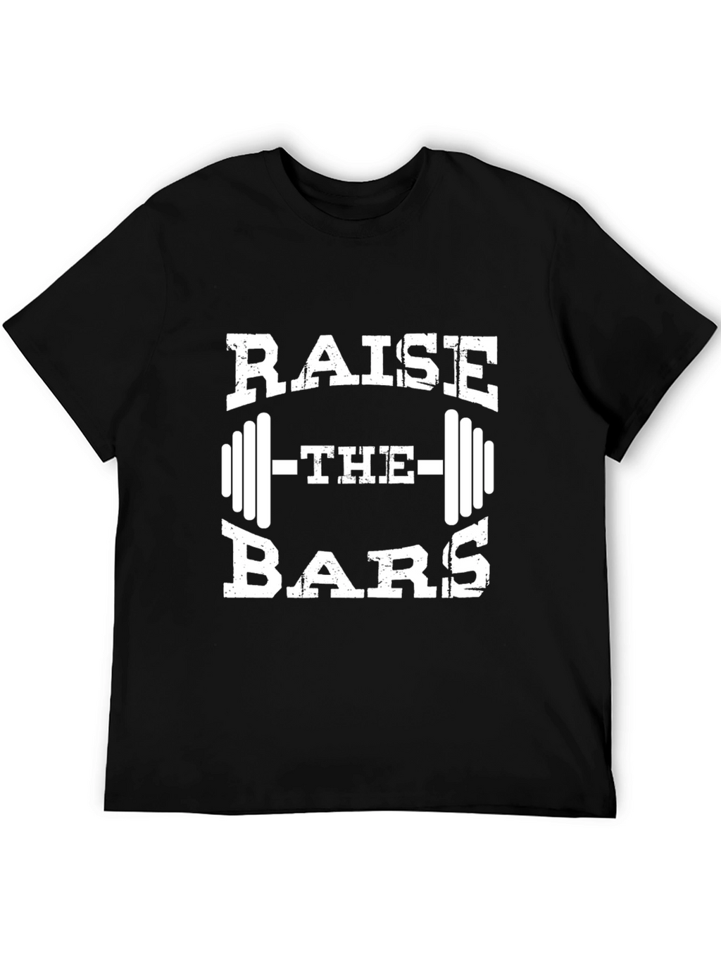 Raise the Bars Weightlifting T-Shirt