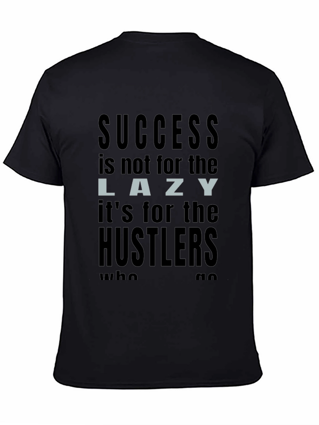 Success Hustler T-Shirt
