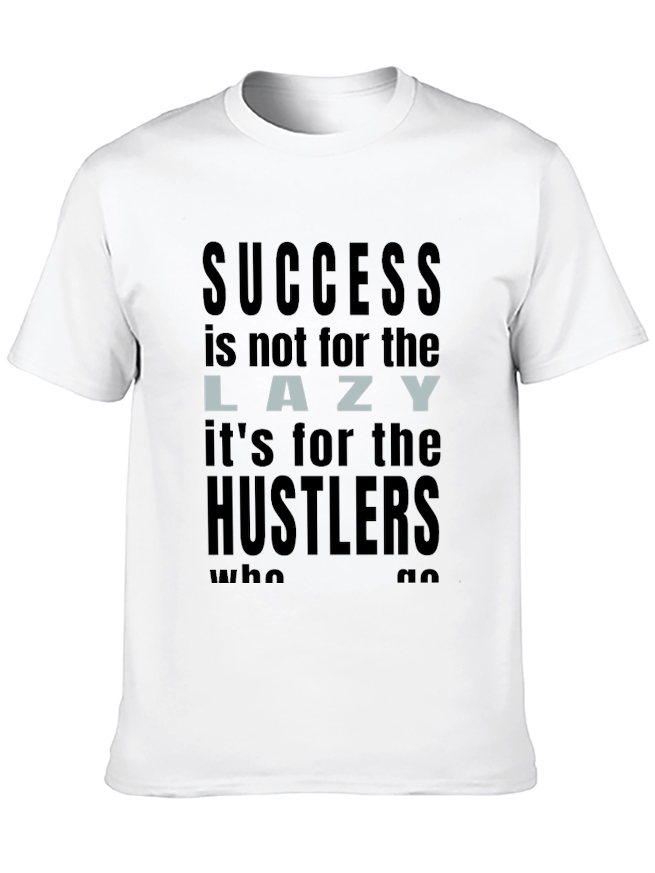 Success Hustler T-Shirt