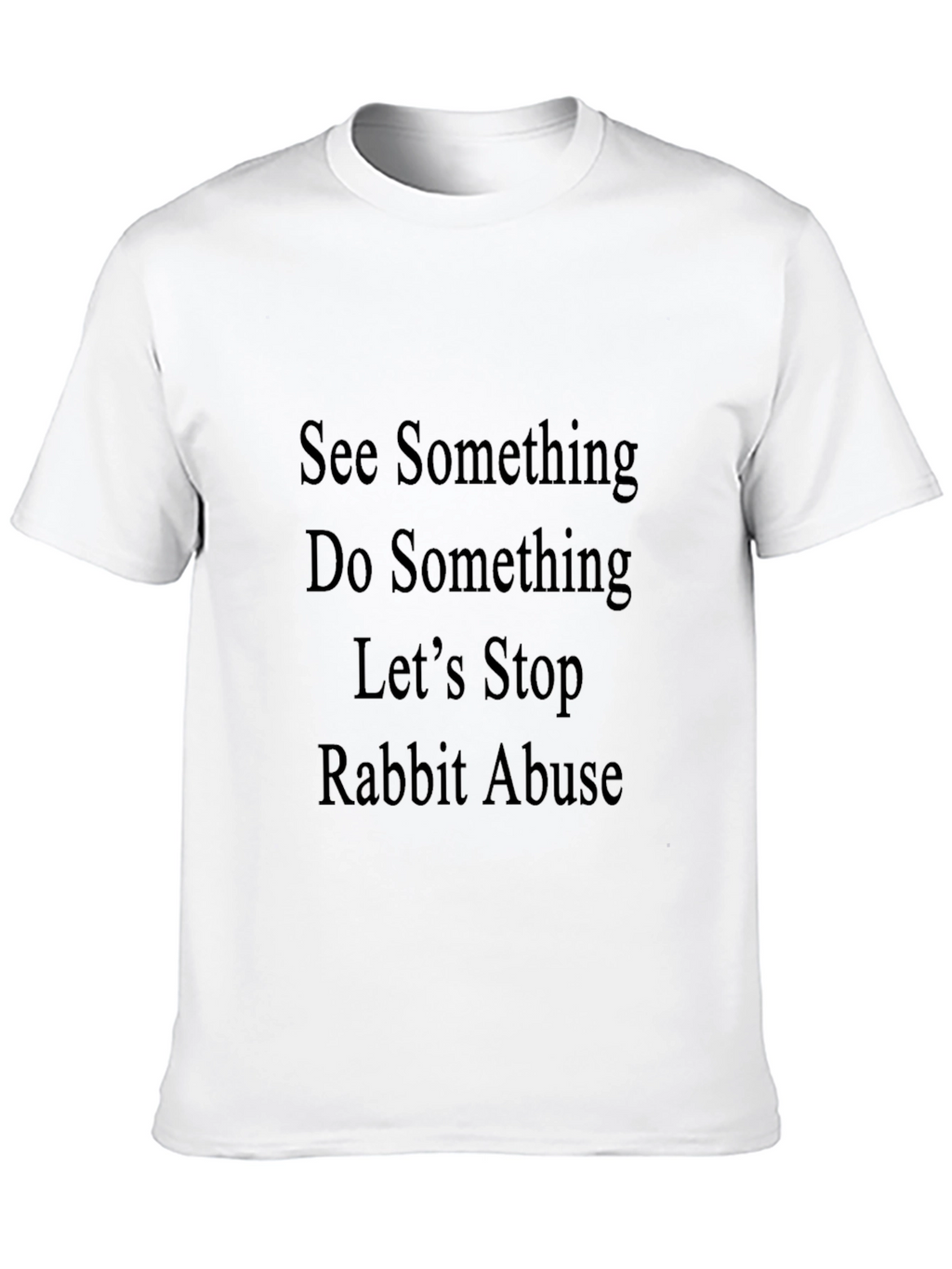 Rabbit Abuse Awareness T-Shirt