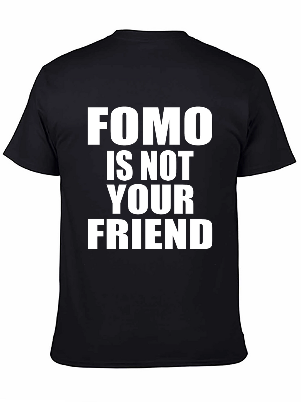 FOMO Is Not Your Friend Graphic T-Shirt - Black