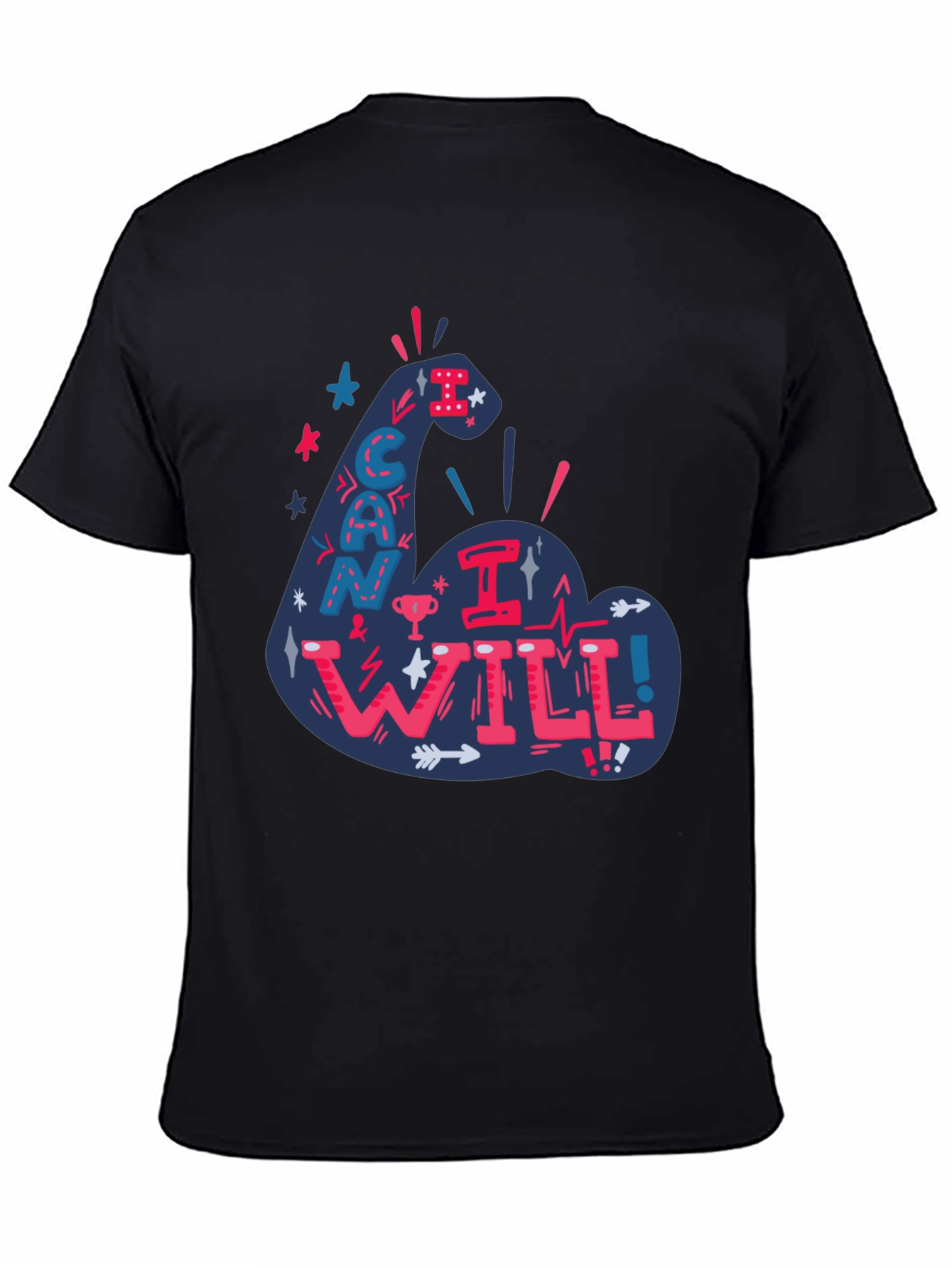 I Can I Will Graphic Tee - Motivational Black T-Shirt