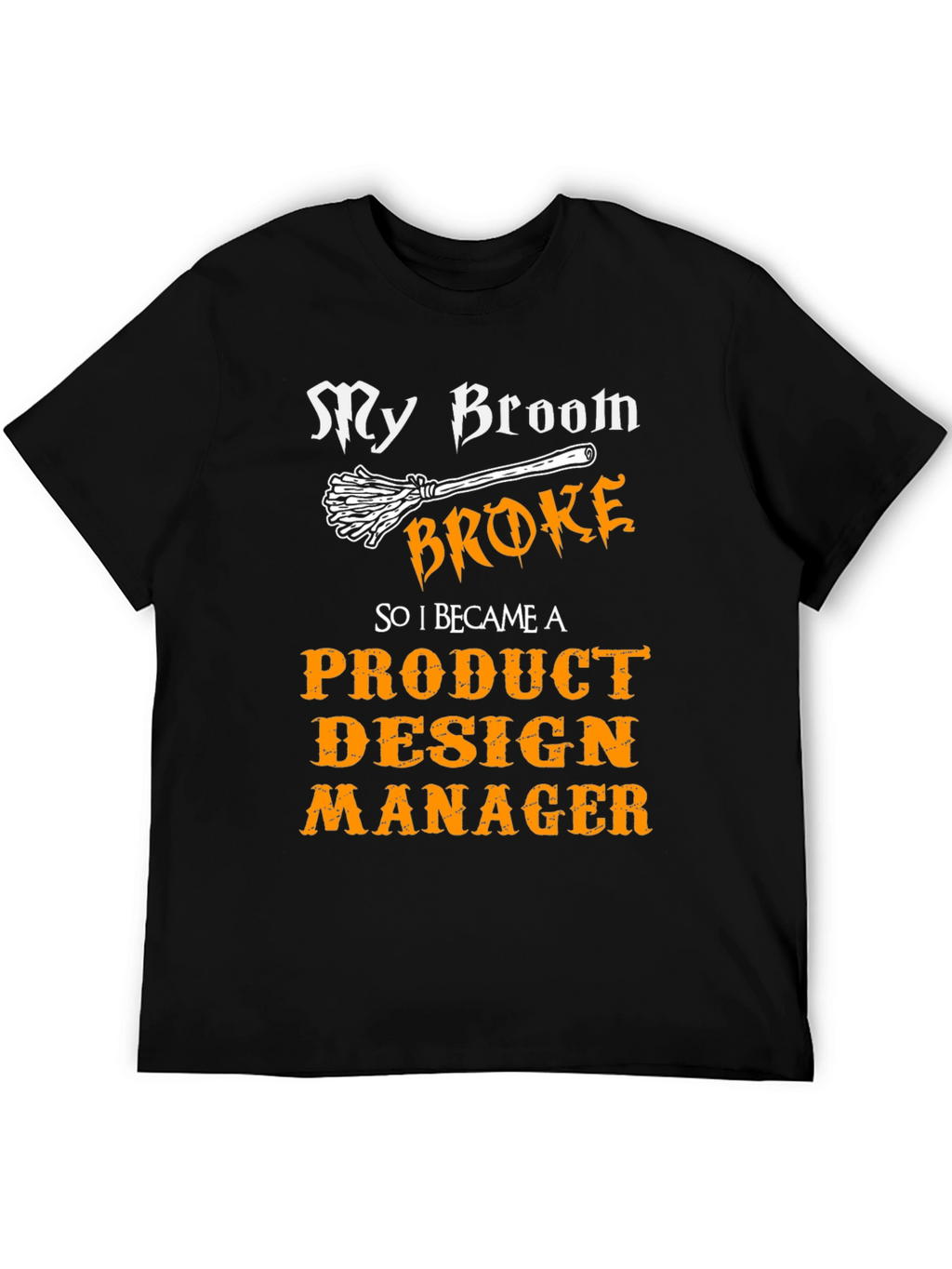 Product Design Manager Halloween T-Shirt