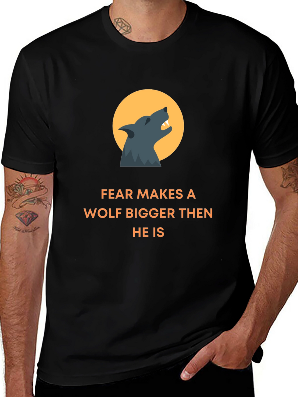 Fear Makes A Wolf Bigger T-Shirt
