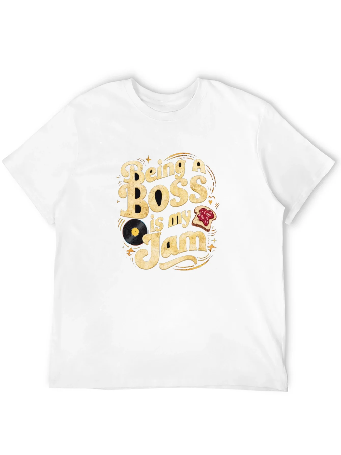Being A Boss Is My Jam T-Shirt Funny Manager Tee