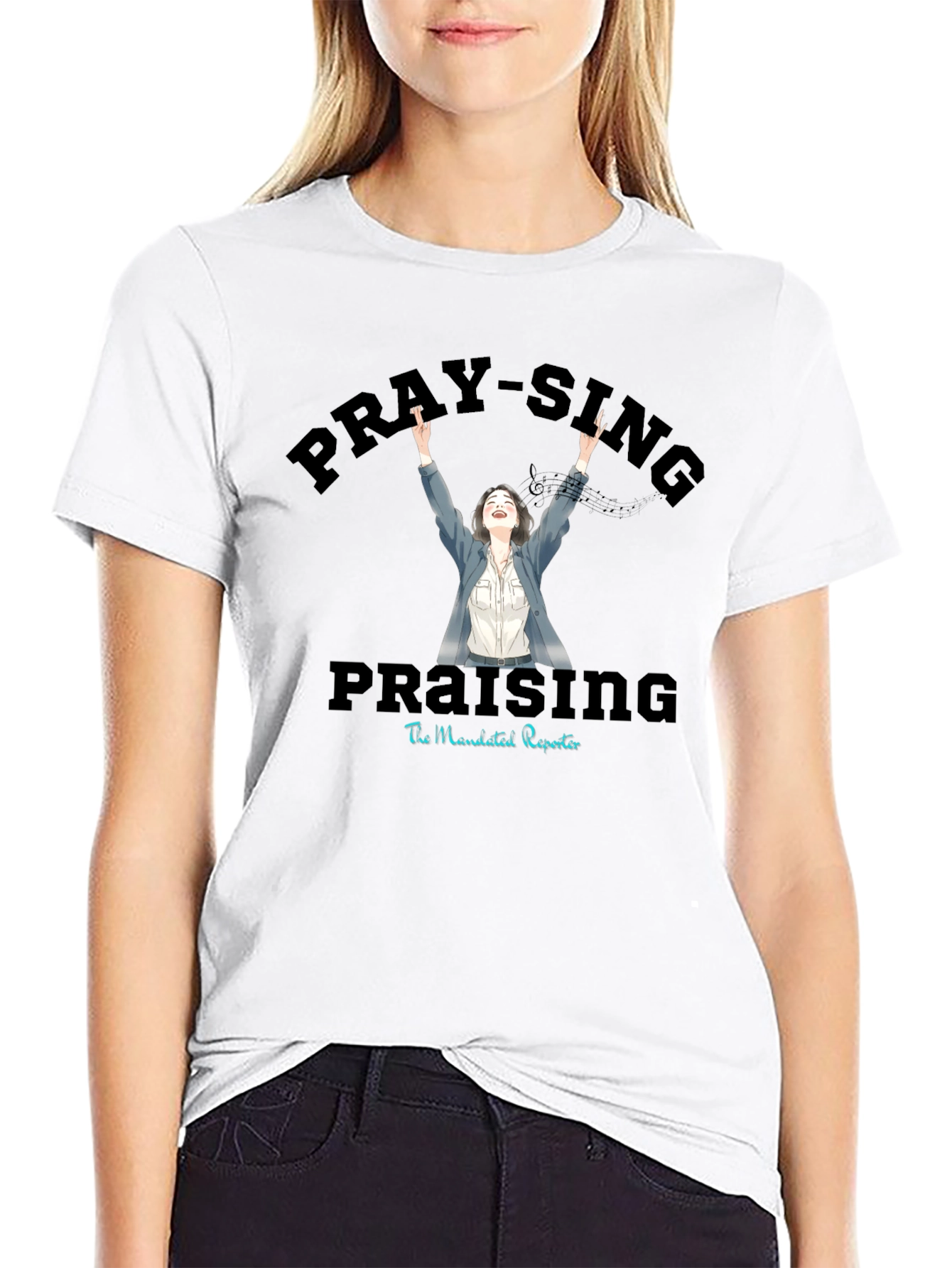 Pray-Sing Praising T-Shirt - Christian Apparel