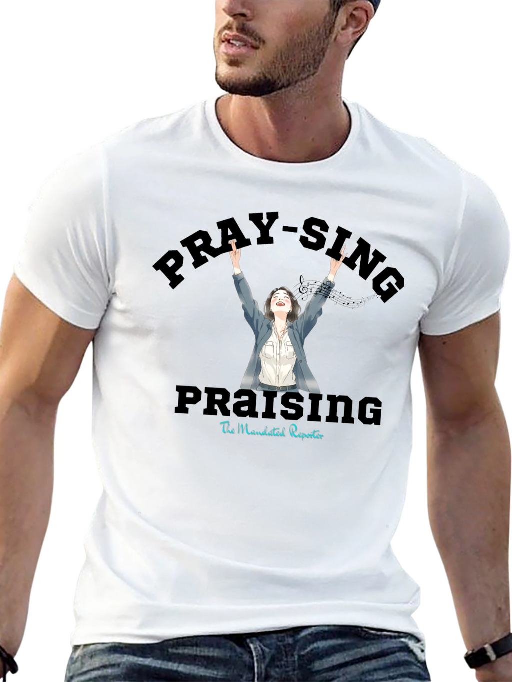 Pray-Sing Praising T-Shirt - Christian Apparel
