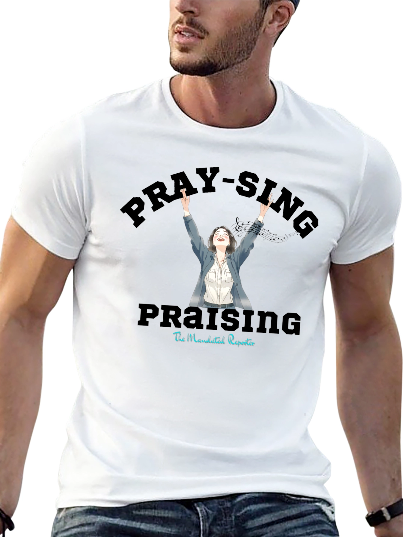 Pray-Sing Praising T-Shirt - Christian Apparel
