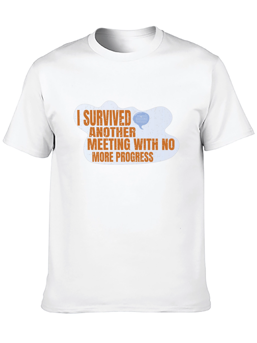 I Survived Another Meeting T-Shirt