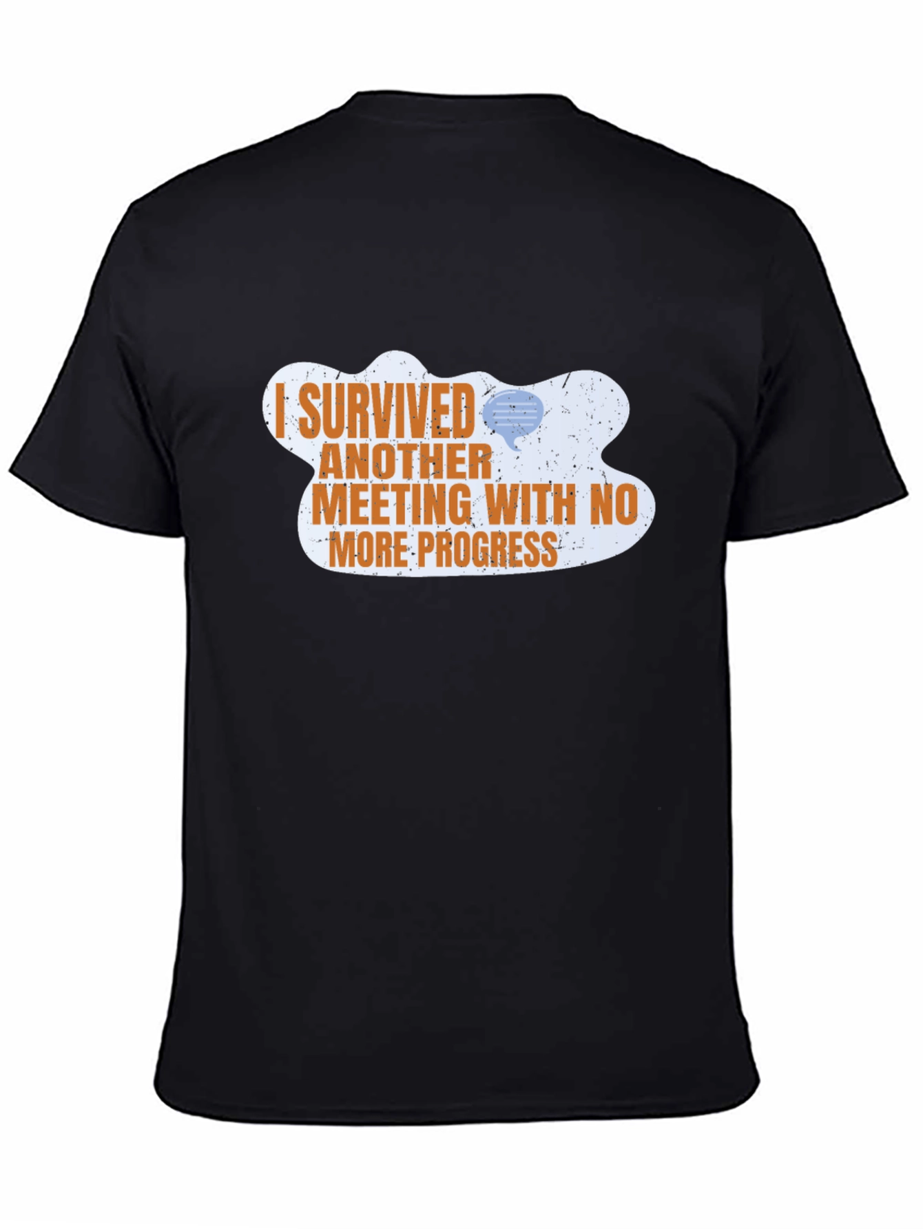 I Survived Another Meeting T-Shirt