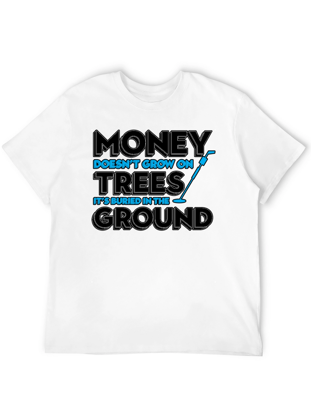 Money Buried Ground T-Shirt