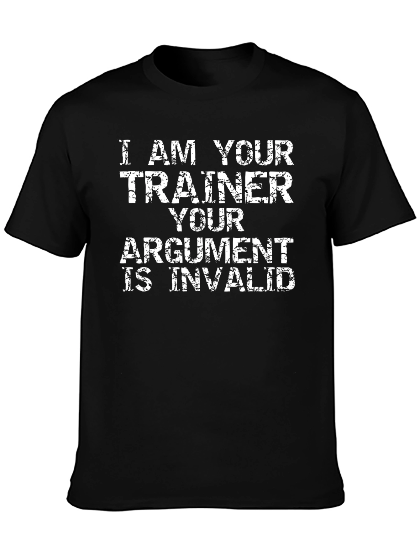 Trainer Argument T-Shirt - Funny Workout Gift