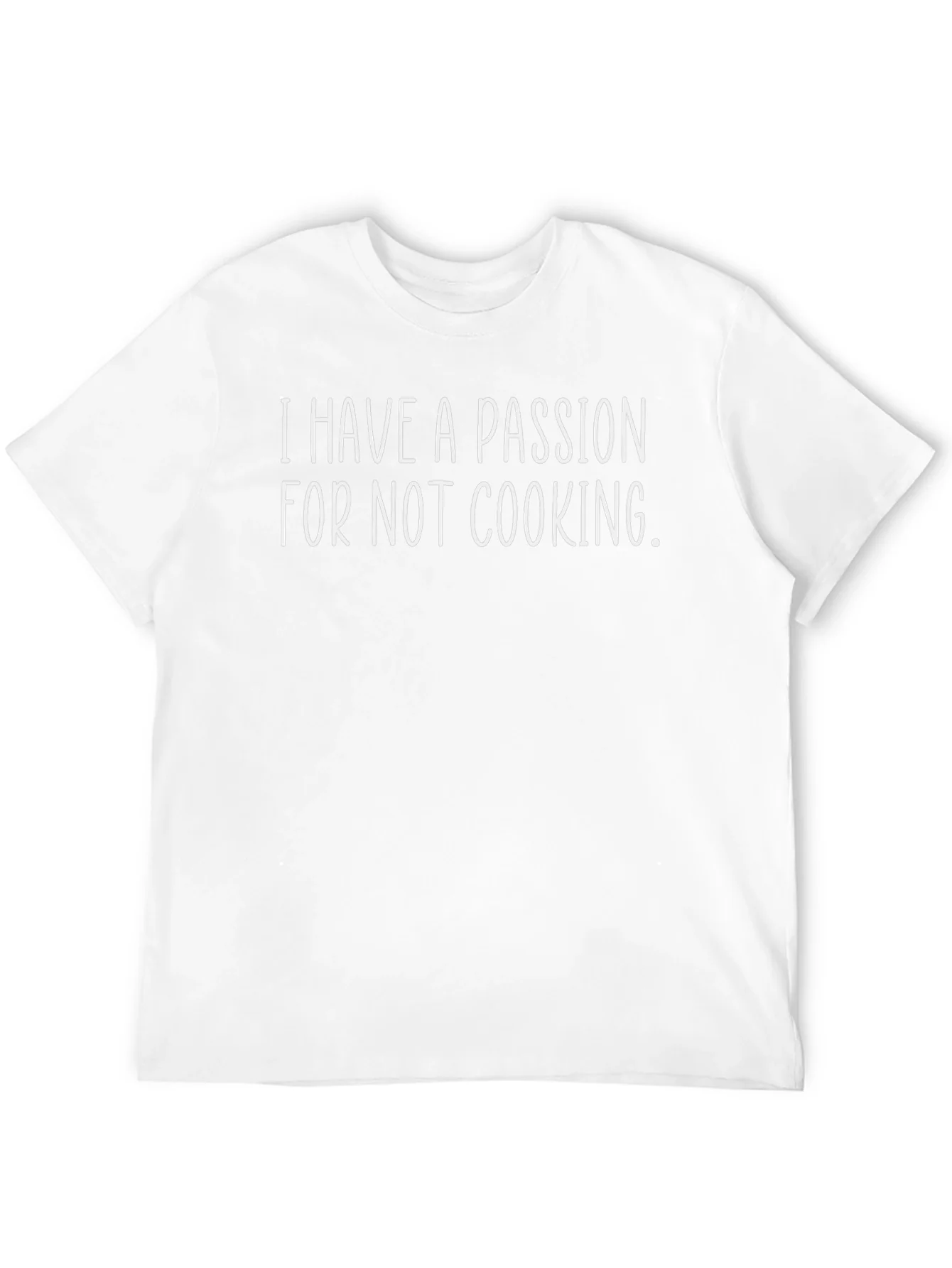 Funny I Have a Passion for Not Cooking Black T-Shirt
