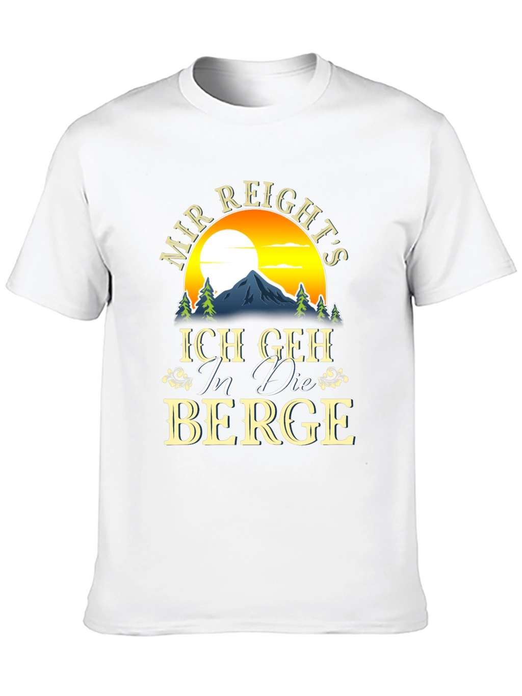 Mir Reichts Ich Geh In Die Berge T-Shirt