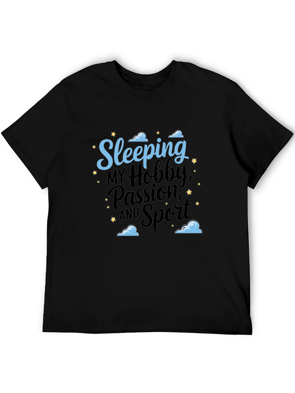 Sleeping Hobby Passion Sport Black T-Shirt