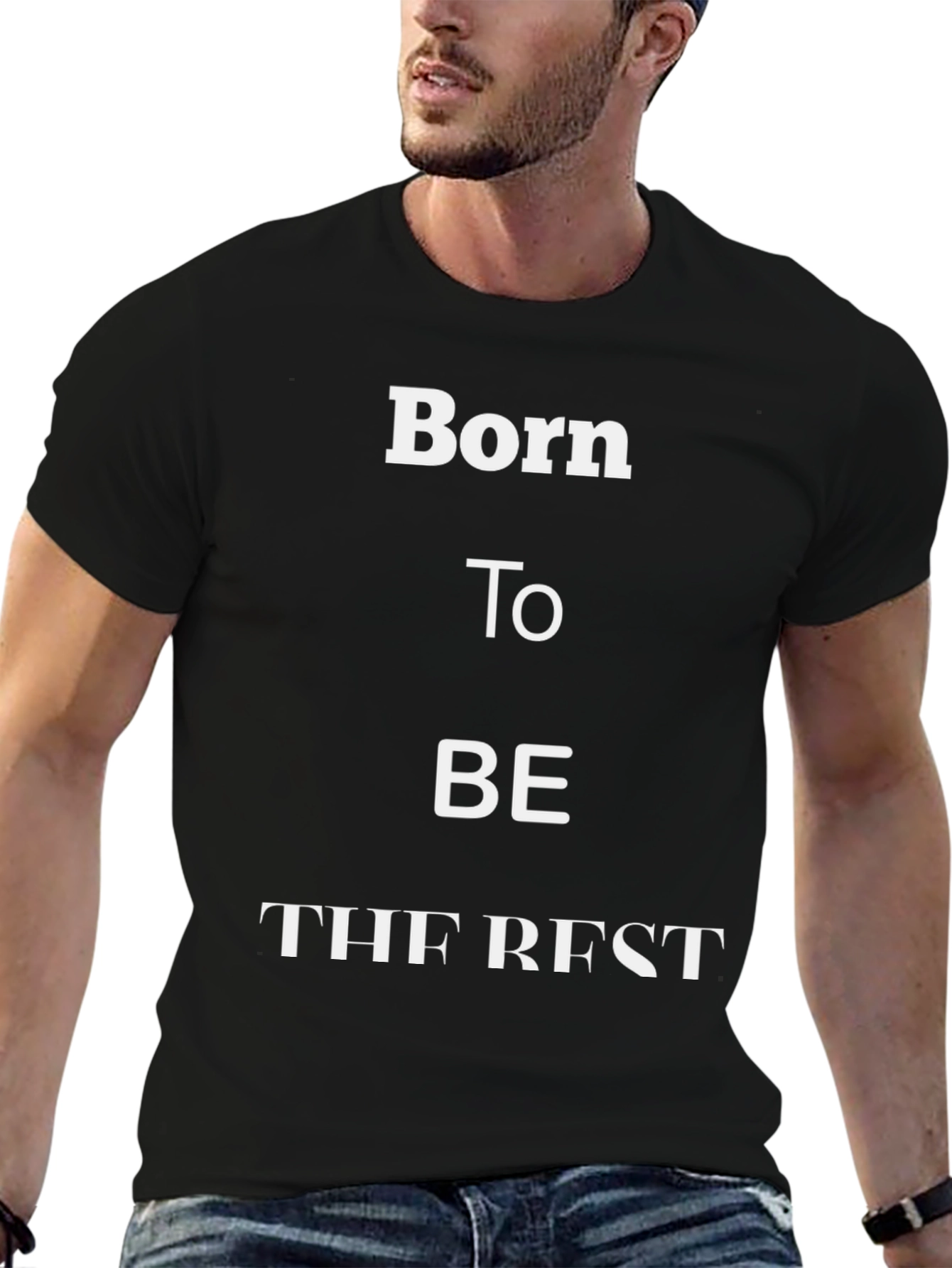 Born To Be The Best Graphic Tee