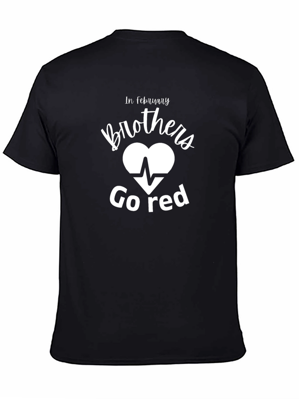 February Brothers Heart Go Red T-Shirt