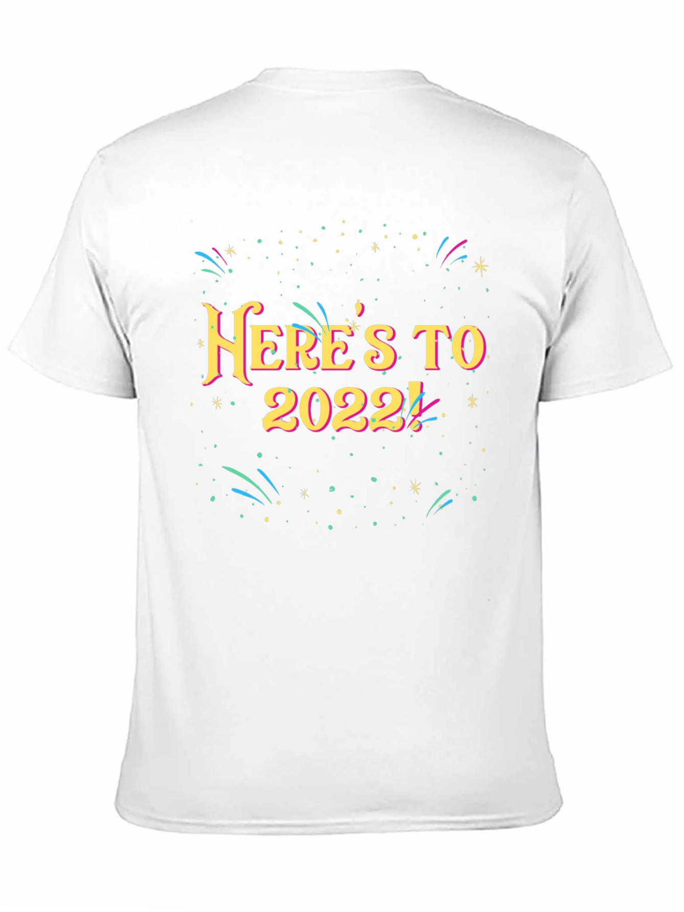 Heres To 2022 T-Shirt - New Year Celebration Tee