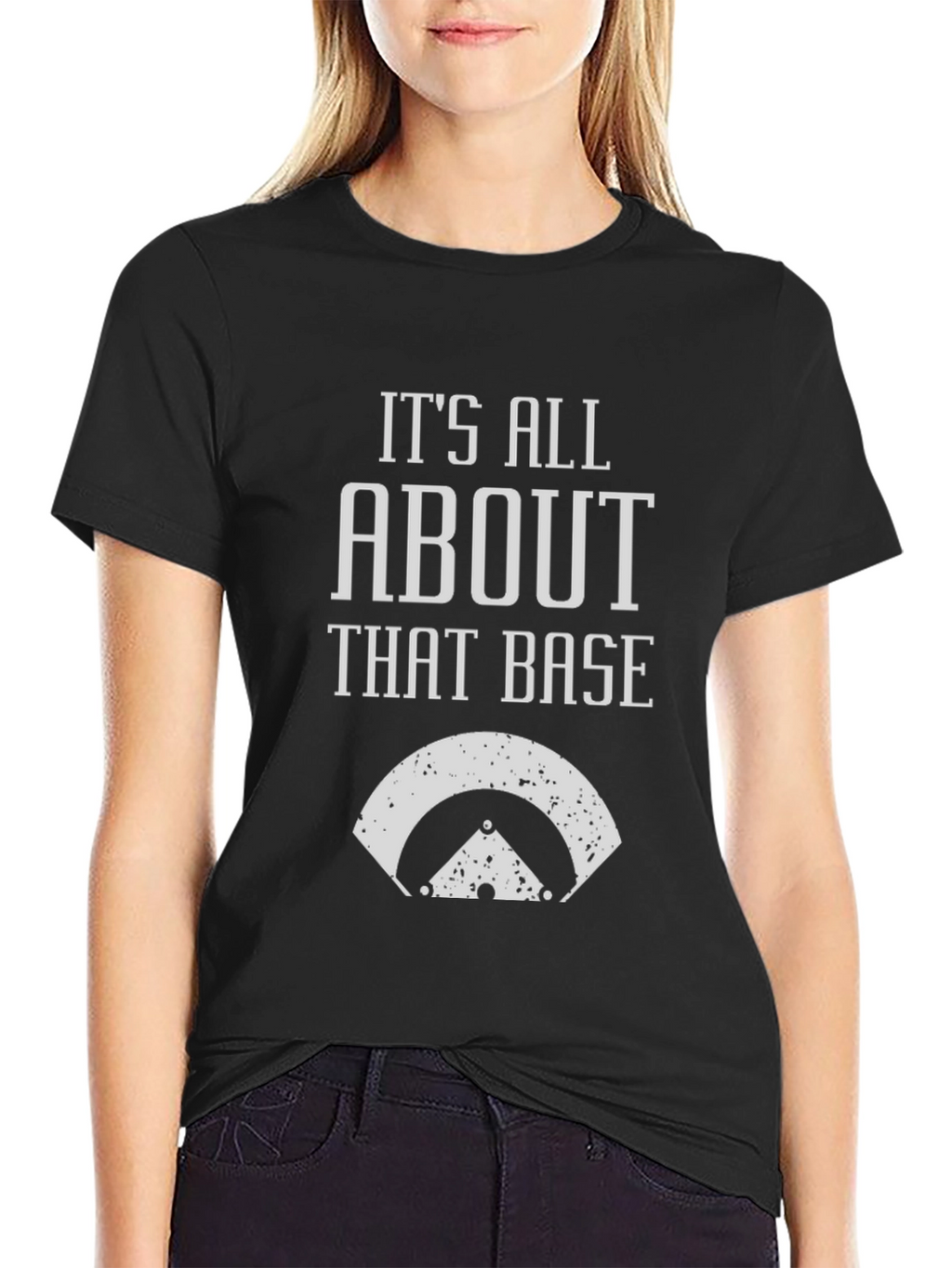 Its All About That Base T-Shirt - Baseball Tee