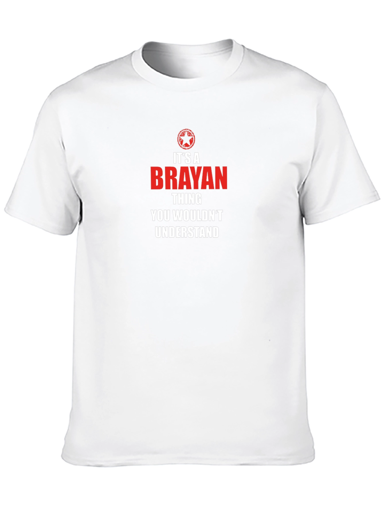 Brayan Thing You Wouldnt Understand T-Shirt
