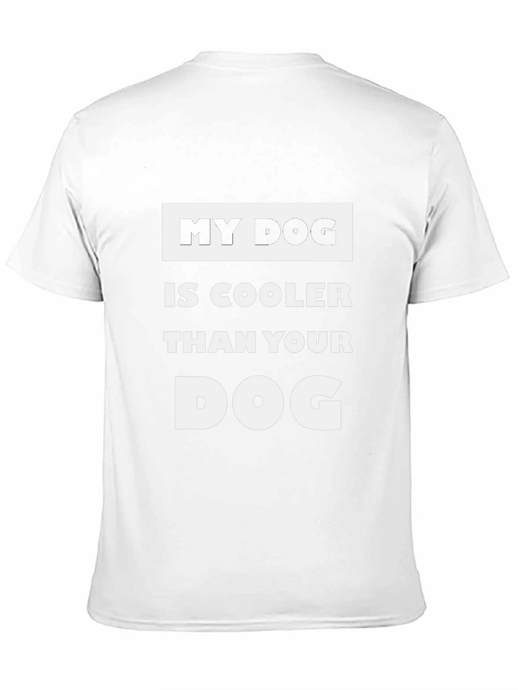 My Dog is Cooler T-Shirt