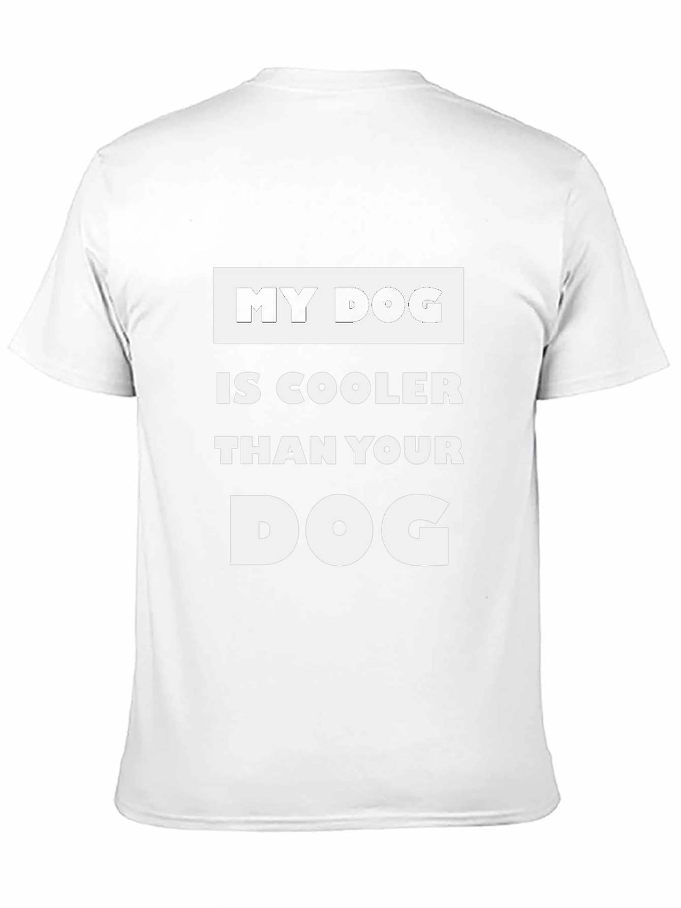 My Dog is Cooler T-Shirt