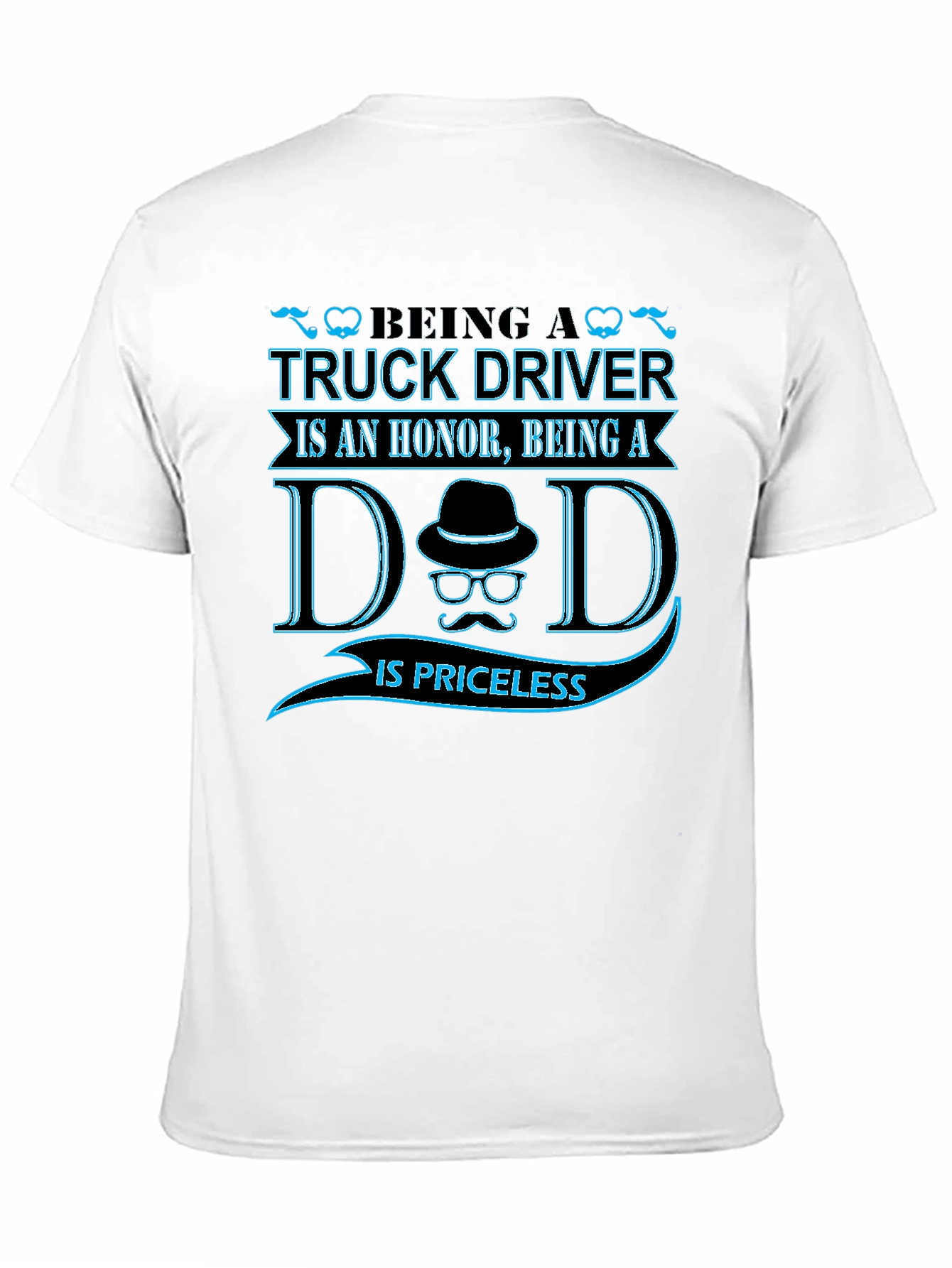 Truck Driver Dad T-Shirt - Honor & Priceless
