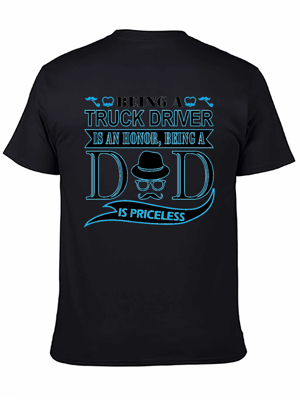 Truck Driver Dad T-Shirt - Honor & Priceless