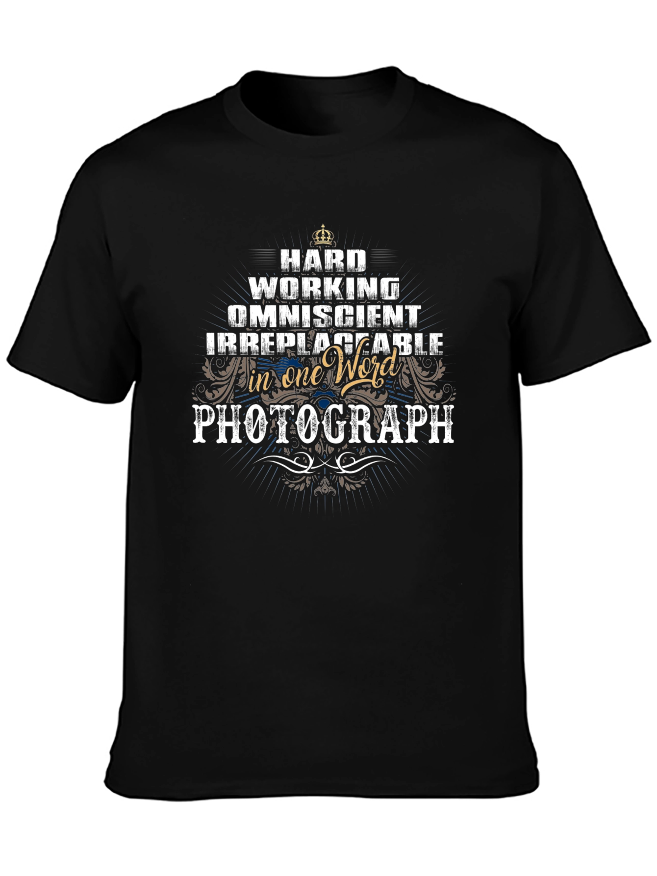 Hardworking Photographer T-Shirt