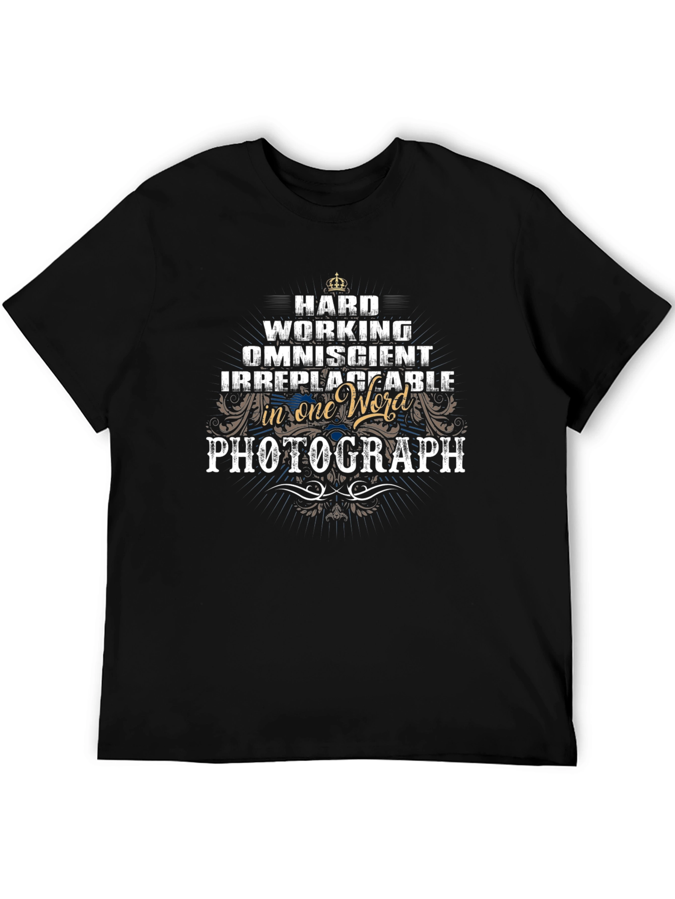 Hardworking Photographer T-Shirt