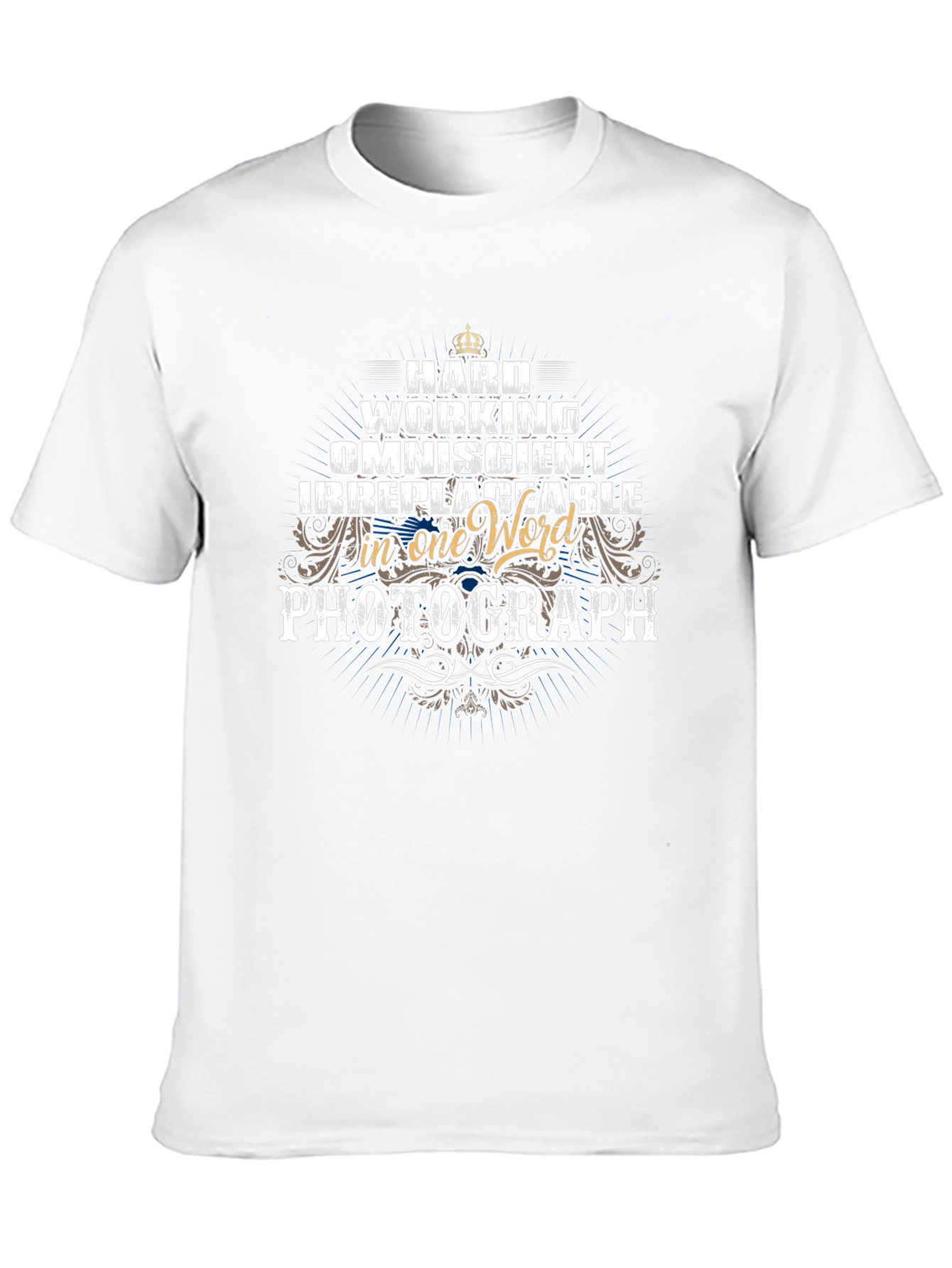 Hardworking Photographer T-Shirt