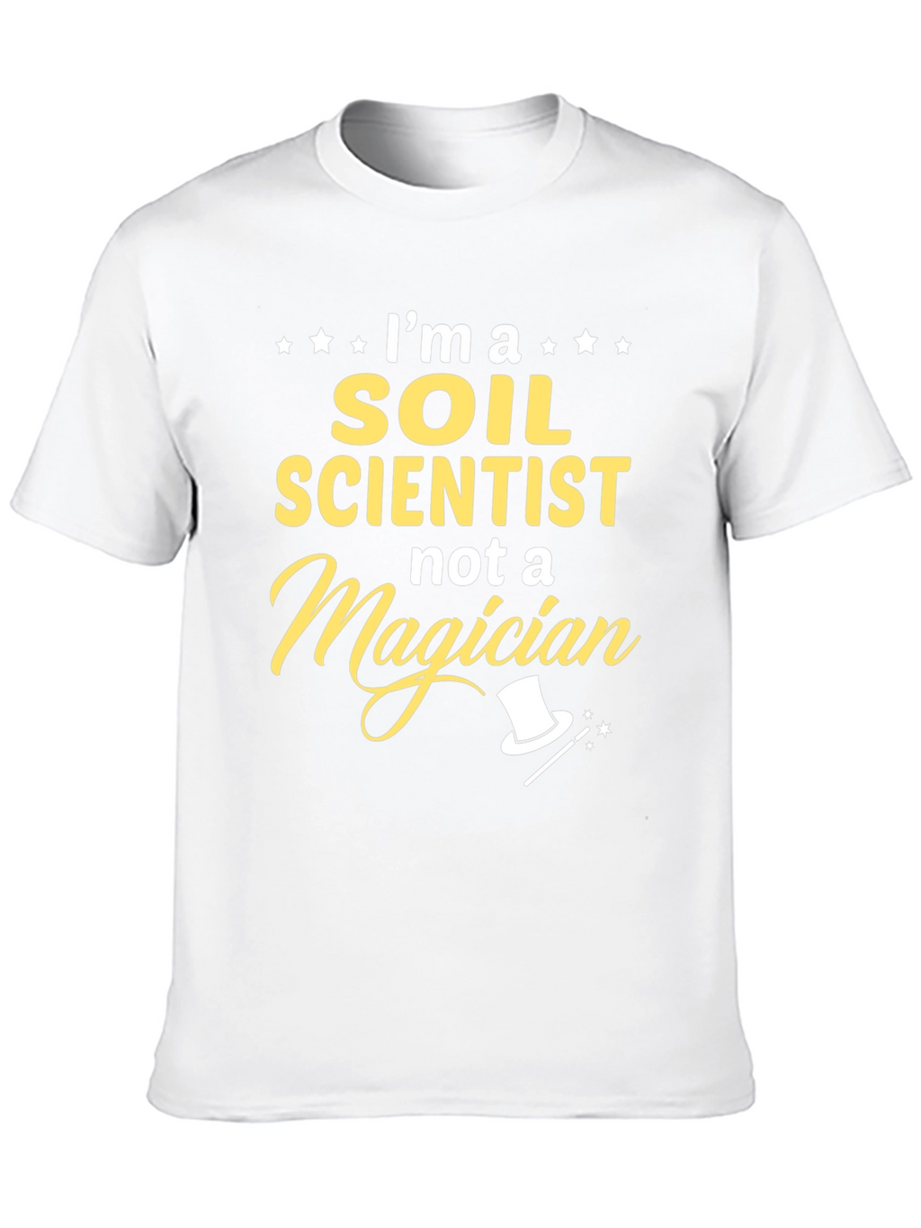 Soil Scientist T-Shirt - Funny Profession Tee