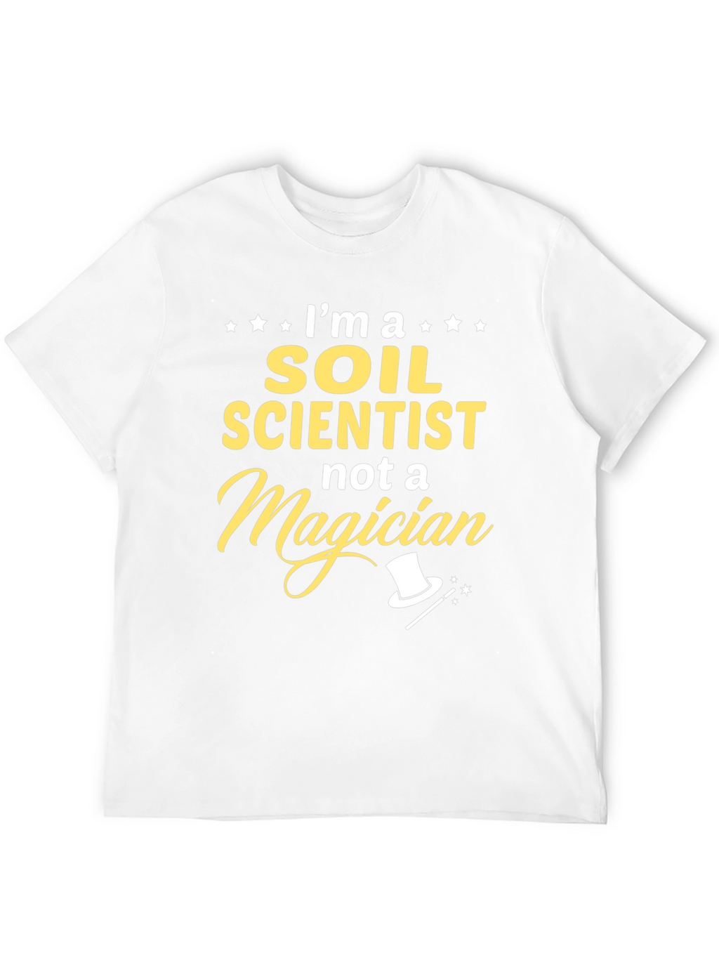 Soil Scientist T-Shirt - Funny Profession Tee