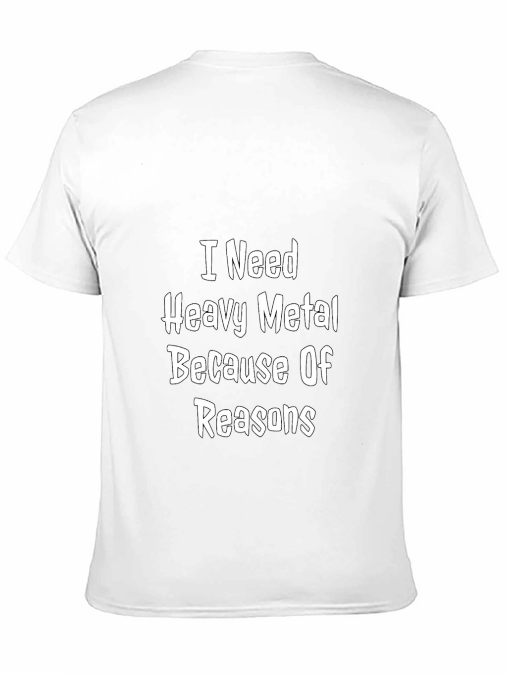 I Need Heavy Metal T-Shirt - Black Graphic Tee