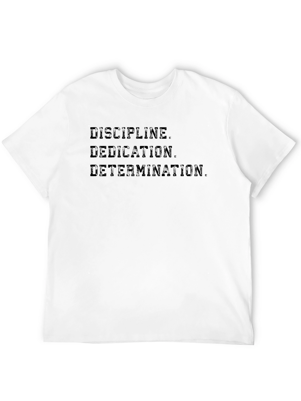 Discipline Dedication Determination Graphic Tee